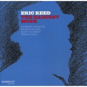 Eric Reed - The Baddest Monk  CD